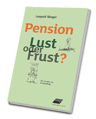 Pension - Lust oder Frust?