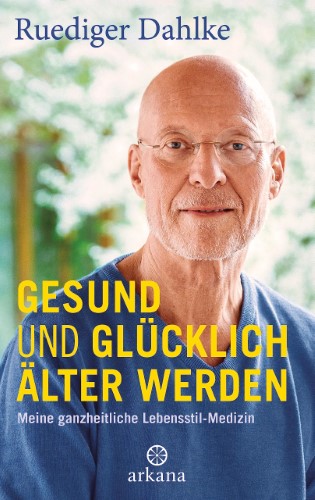 Gesund und glücklich älter werden