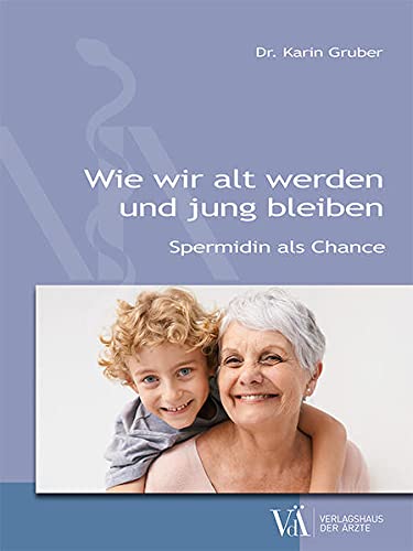 Wie wir alt werden und jung bleiben