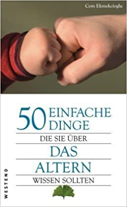 50 einfache Dinge, die Sie über das Altern wissen sollten