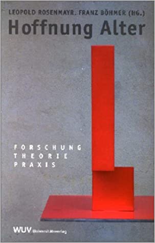 Hoffnung Alter. Forschung, Theorie, Praxis